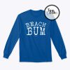 Beach Bum Sweatshirt