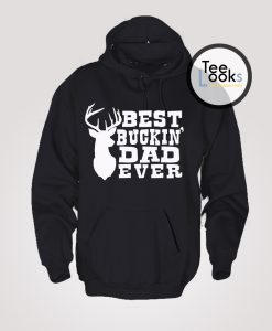 Best Buckin Hoodie