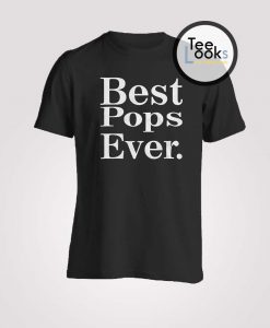 Best Pops Ever T-shirt