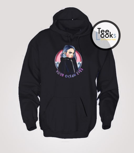 Billie Eilish Your Ocean Hoodie