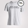 Books Not Guns T-shirt