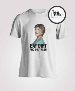 Eat Dirt T-shirt