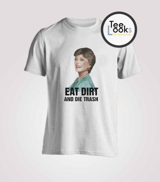 Eat Dirt T-shirt