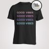 Good Vibes 2 T-shirt