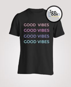 Good Vibes 2 T-shirt