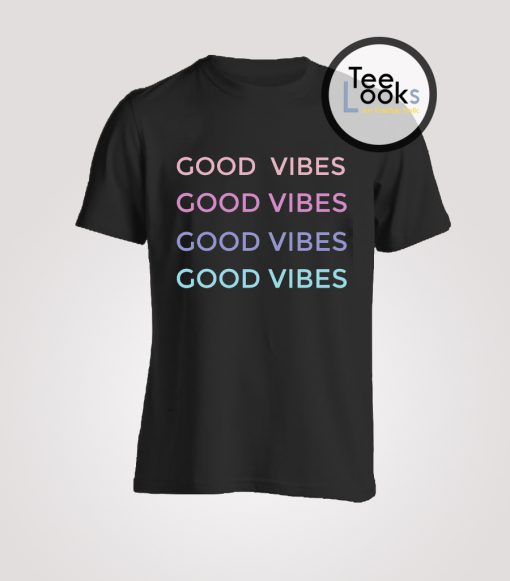 Good Vibes 2 T-shirt