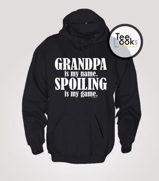 Grandpa is my name Hoodie