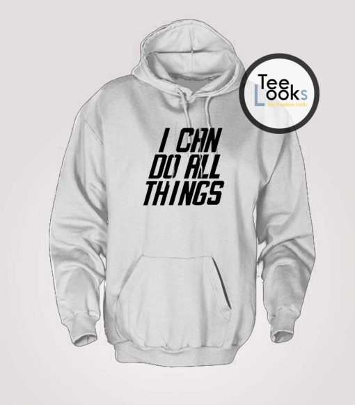 I Can Do All Hoodie