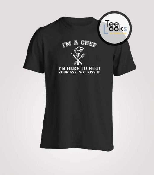Im A Chef T-shirt