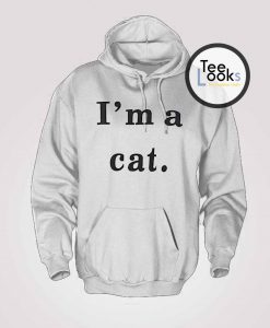 Im a Cat Hoodie