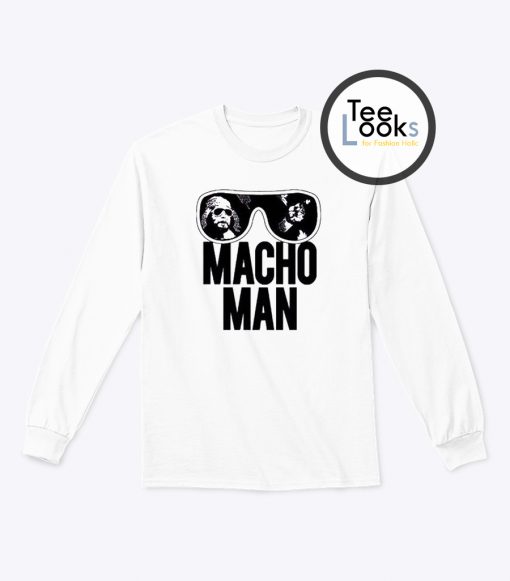 Macho Man Sweatshirt