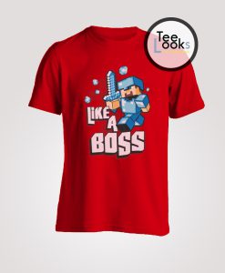 Minecraft Like a Boss T-shirt