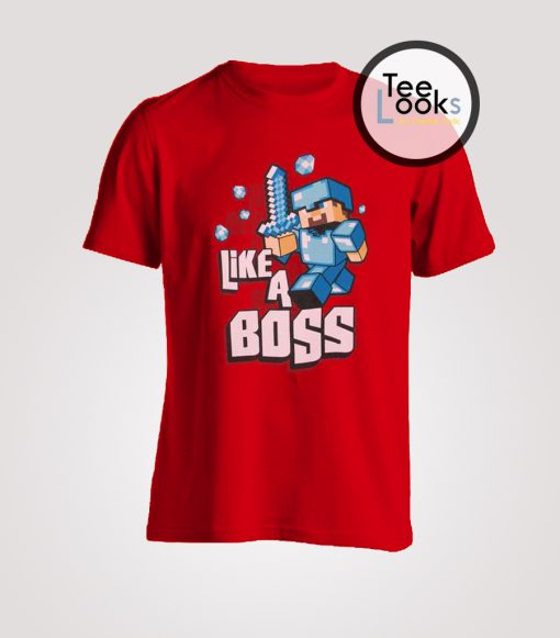 Minecraft Like a Boss T-shirt