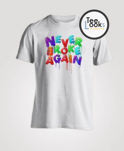 Never broken again T-shirt