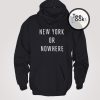 New York Or Nowhere Hoodie