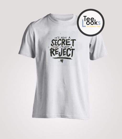 Not A Secret T-shirt