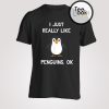 Really Like Pinguins T-shirt
