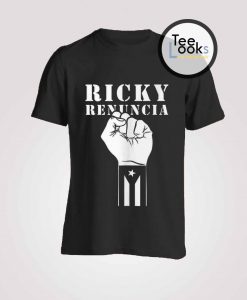 Ricky Renuncia 2 T-shirt