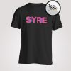 SYRE T-shirt