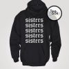 Sisters hoodie