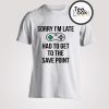 Sorry T-shirt