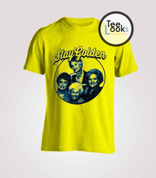 Stay Golden Girl T-shirt