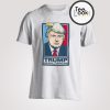 Trump We Shall T-shirt