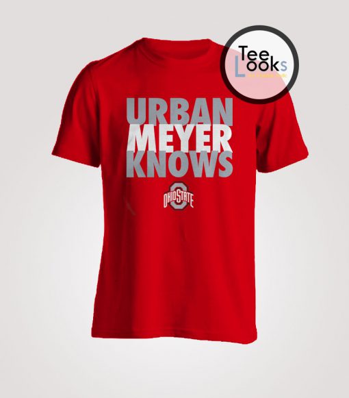 Urban Meyer Knows T-shirt