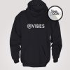Vibes Hoodie