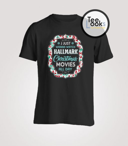 Wanna Watch Hallmark T-shirt