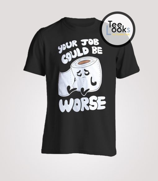 Worse T-shirt