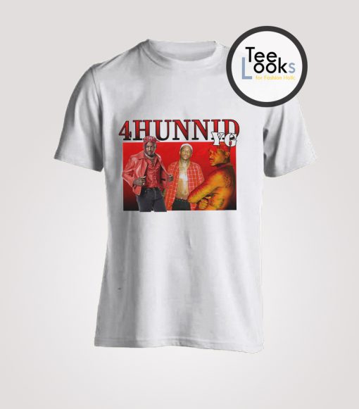 4Hunnid YG T-shirt