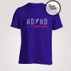 ADHD T-shirt