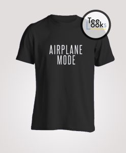 Airplane Mode T-Shirt