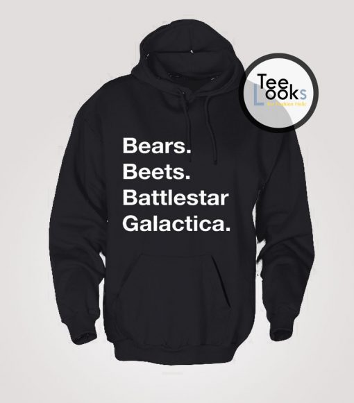 Bears Beets Battlestar Galactica The Office Hoodie