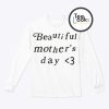 Beautiful Mother_s Day Sweatshirt