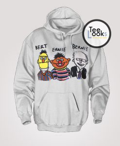 Bert Ernie Bernie Hoodie