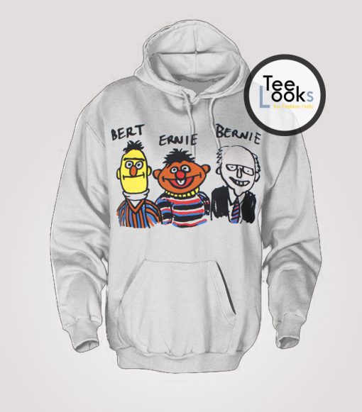 Bert Ernie Bernie Hoodie