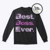 Best Boss Ever Sweatshirt