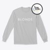 Blonde Sweatshirt