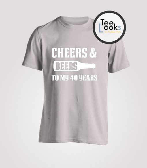 Cheers and Beers T-shirt