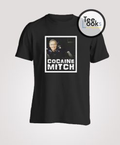 Cocaine Mitch T-shirt