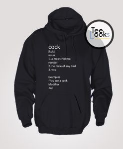 Cock Meaning Hoodie