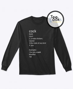 Cock Meaning Sweatshirt