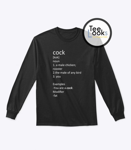 Cock Meaning Sweatshirt