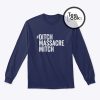 Ditch Massacre Mitch Sweatshirt