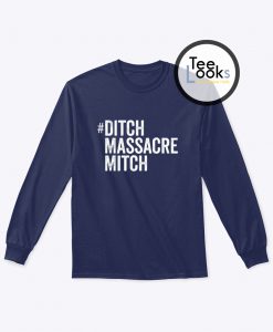 Ditch Massacre Mitch Sweatshirt