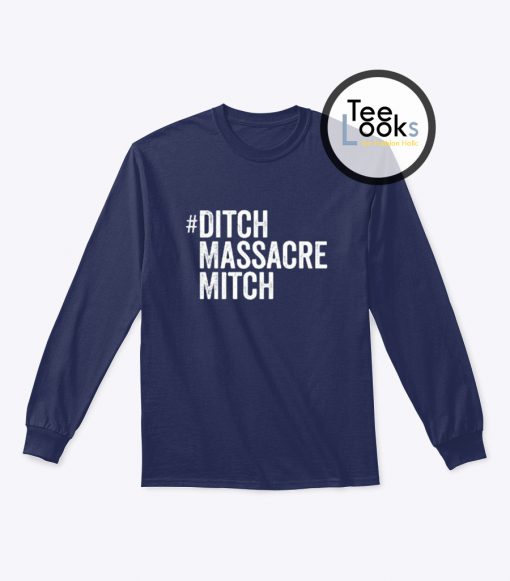 Ditch Massacre Mitch Sweatshirt