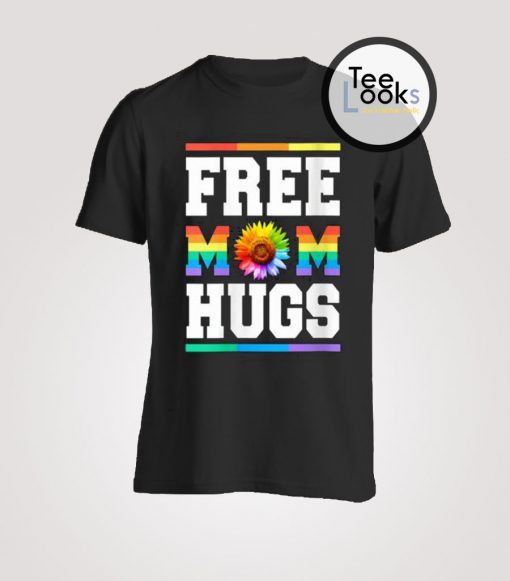 Free Mom Hugs Rainbow T-shirt