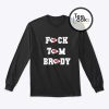 Fuck Tom Brady Kansas City Chiefs Sweatshirt